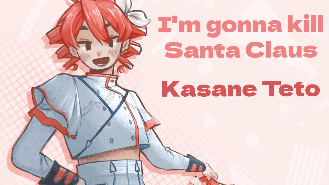 【SynthV Cover】I'm Gonna Kill Santa Claus【Kasane Teto】
