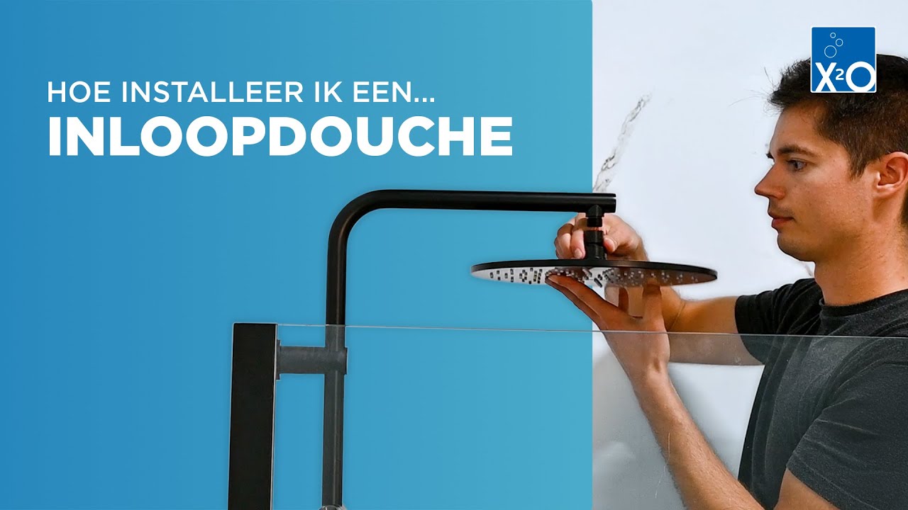 Zelf een inloopdouche installeren? Stap-voor-stap handleiding voor installatie | X²O Badkamers
