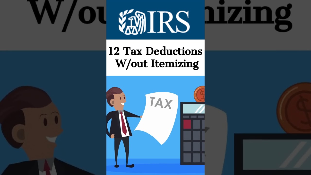 12 tax deductions you can take without itemizing