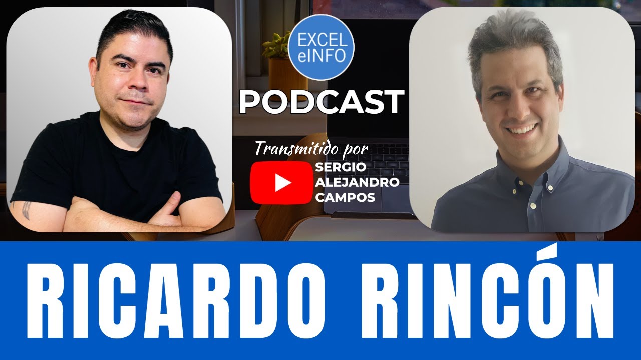 PODCAST #136 - RICARDO RINC&Oacute;N | Power BI, primero el modelo de datos, excel