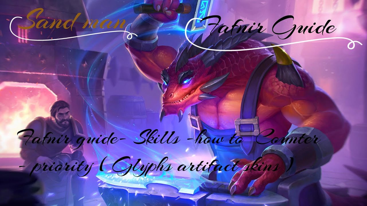 - Fafnir guide- Skills -how to  Counter - priority ( Glyphs artifact skins ) - #herowars