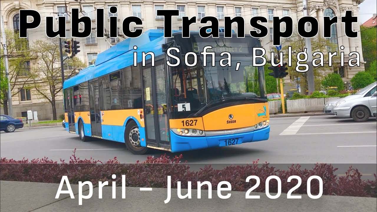 Public Transport in Sofia, Bulgaria (April-June 2020)
