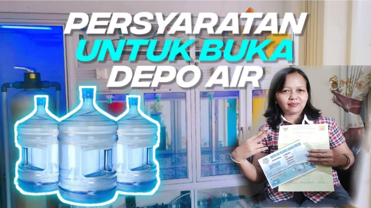 PERSYARATAN BUKA DEPO ISI ULANG AIR || PERMINTAAN SUBCRIBER 🙏 || DEPOT ISI ULANG
