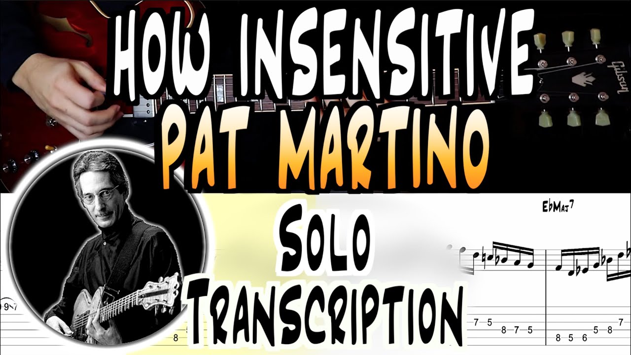 Pat Martino | How Insensitive | Solo Transcription | TABS | Lesson/Tutorial