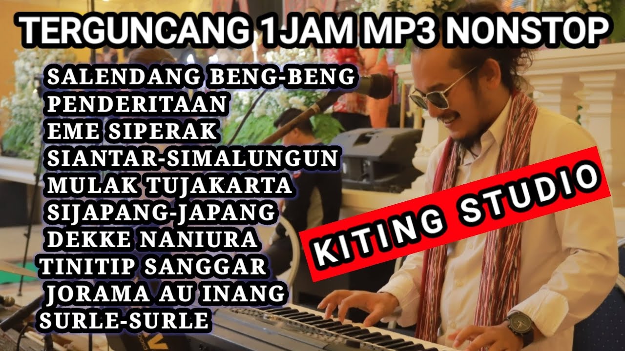 TERGUNCANG✌️⬅️❗️ NONSTOP 1JAM MP3 KITING SIDABUTAR & ARYANTO SIDABUTAR