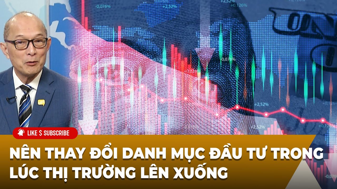 Thời Sự Thế Giới P4 (02-02-2026) Nên thay đổi danh mục đầu tư trong lúc thị trường lên xuống