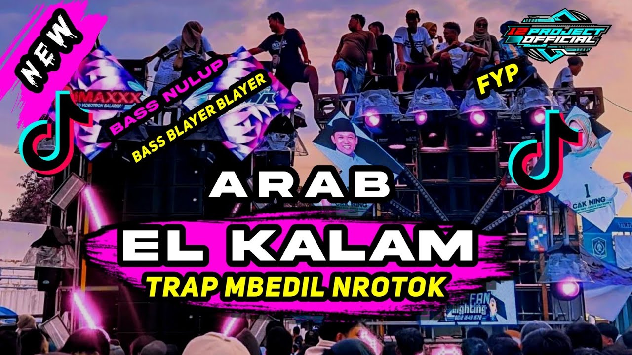 DJ ARAB VIRAL EL KALAM X ENTA EIH TRAP NROTOK BASS BLAYER # Meyda Rahma