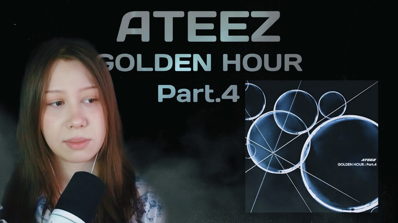 Реакция на GOLDEN HOUR : Part.4 - EP by ATEEZ
