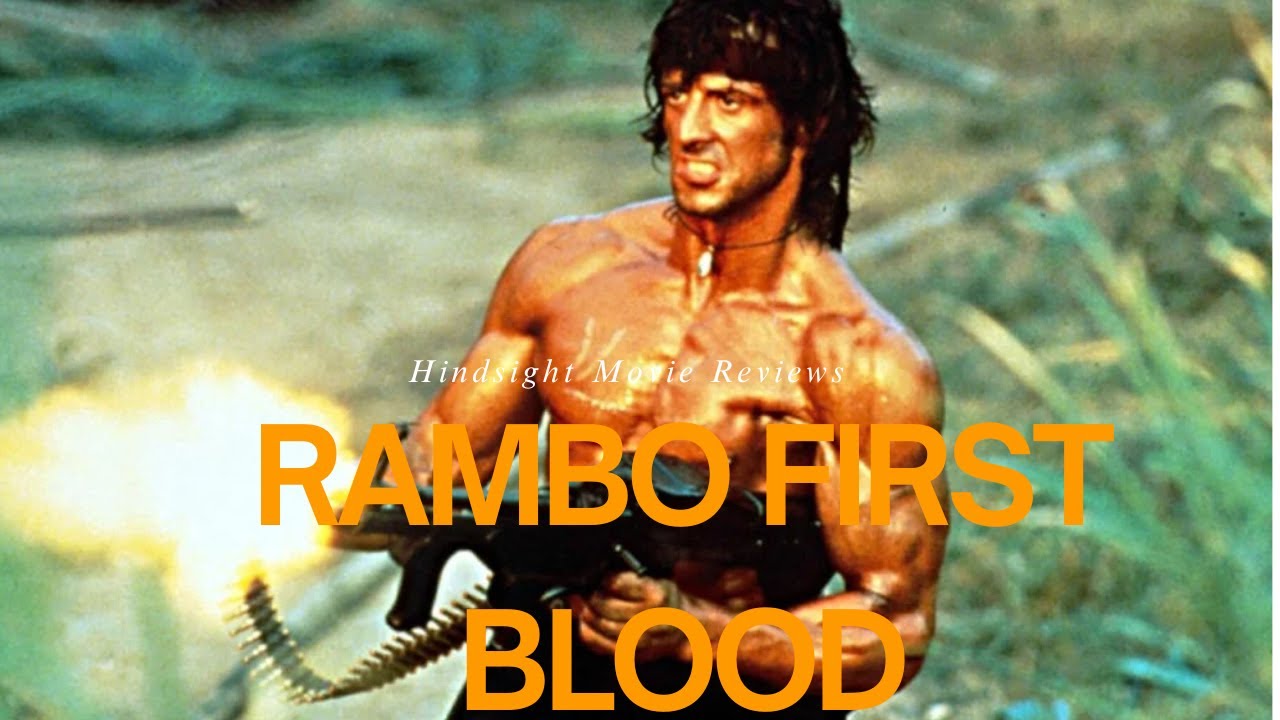 Rambo: First Blood (1982) | Hindsight Movie Reviews