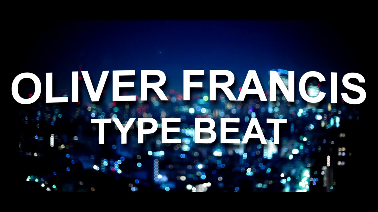 Oliver Francis Type Beat - Citylights