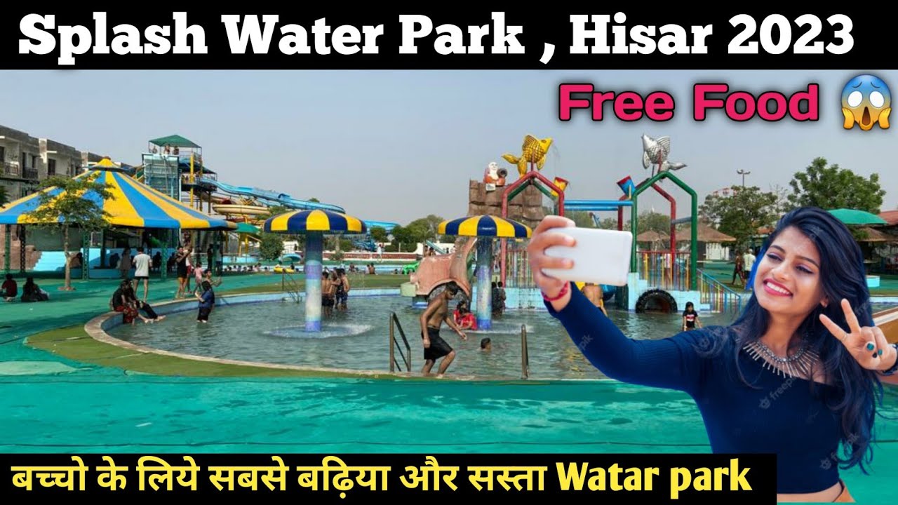 Splash Water park Hisar/ Splash Water park hisar Entry price / Hisar Water park