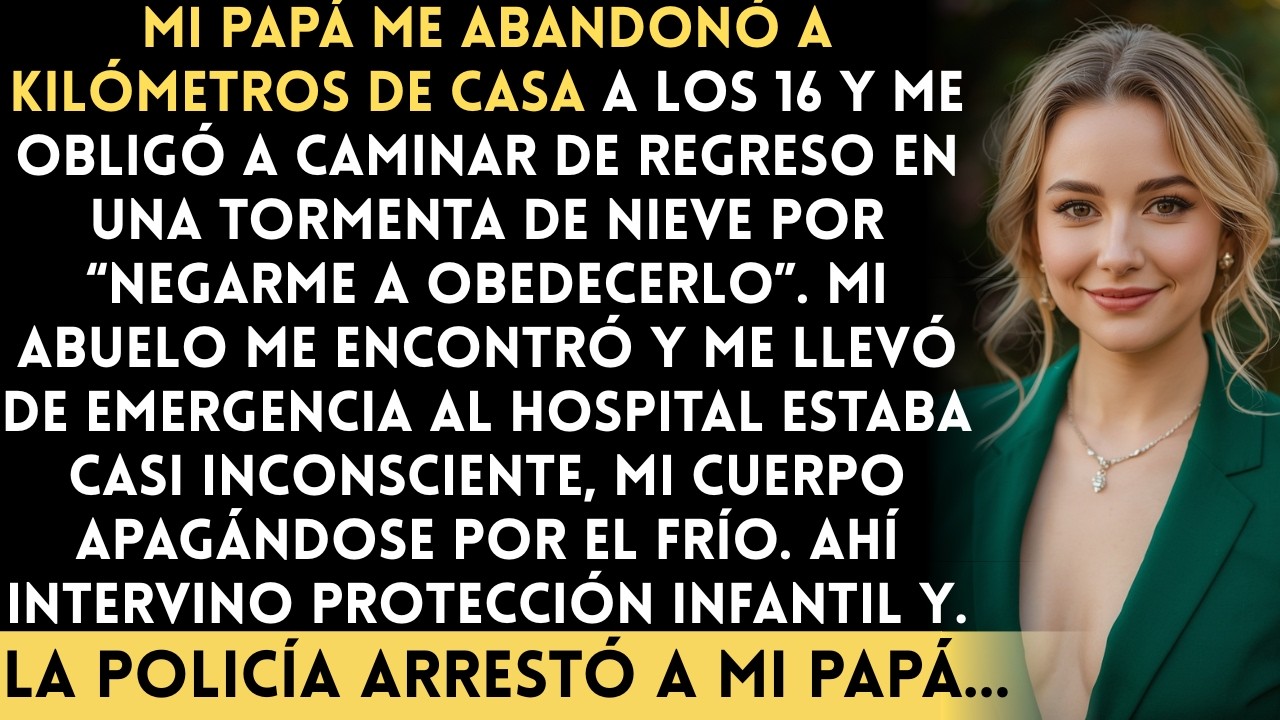 Mi papá me abandonó a kilómetros de casa a los 16 y me obligó a regresar caminando en una...