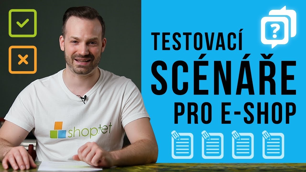 TESTOVAC&Iacute; SC&Eacute;N&Aacute;ŘE PRO E-SHOP - Shoptet.TV (25. d&iacute;l)