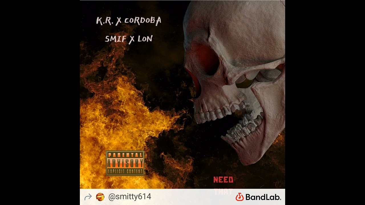 NEED THAT ~ K.R., CORDOBA x SMIF X LON #hitsquad  #hiphop