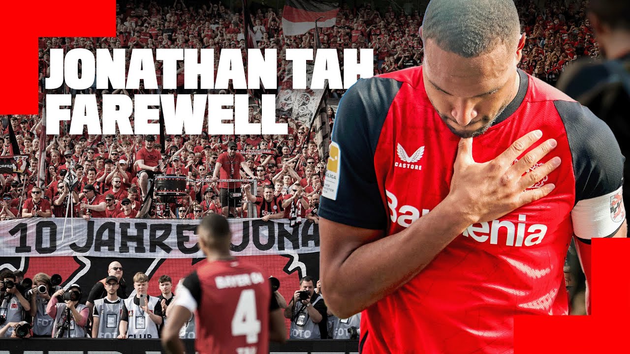 Jonathan Tah's farewell speech | An emotional goodbye after 10 years at Leverkusen