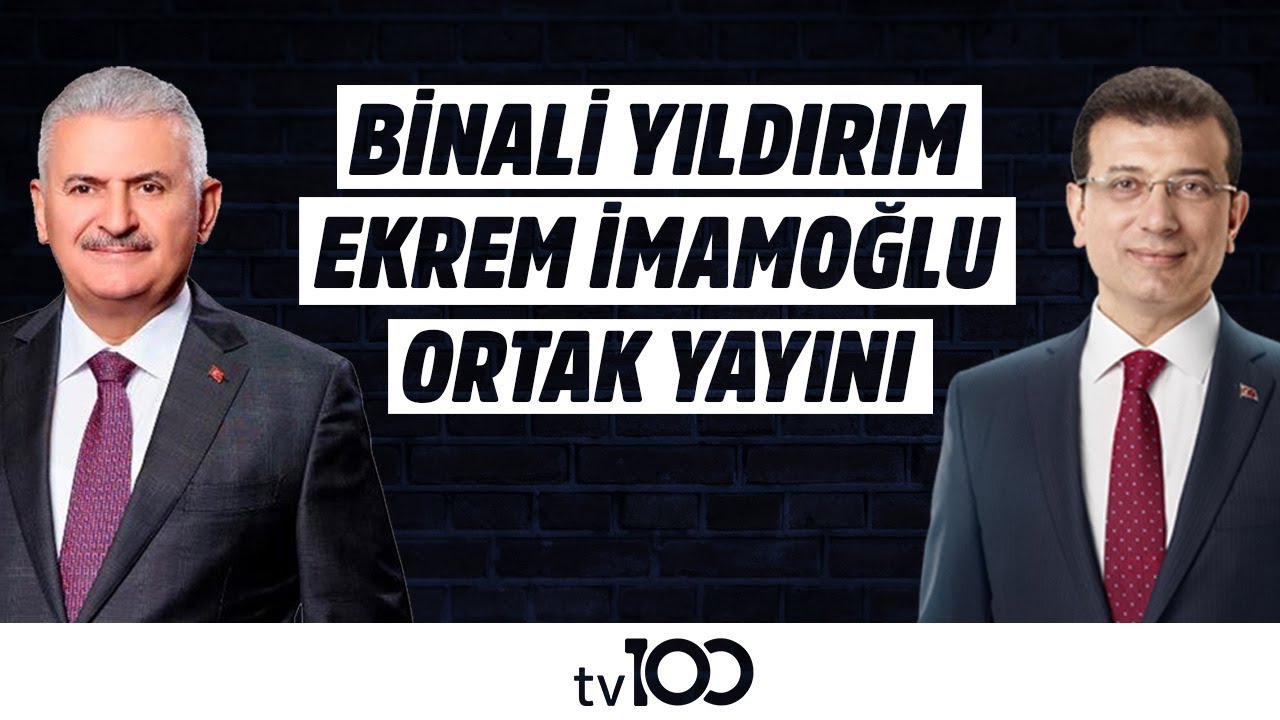 Binali Yıldırım - Ekrem İmamoğlu ortak canlı yayın