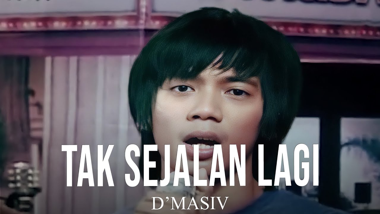D'MASIV - Tak Sejalan Lagi