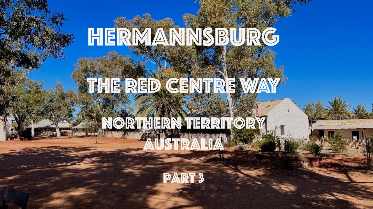 The Red Centre Way - Part 3. Hermannsburg Historic Precinct, the birthplace of Albert Namatjira.