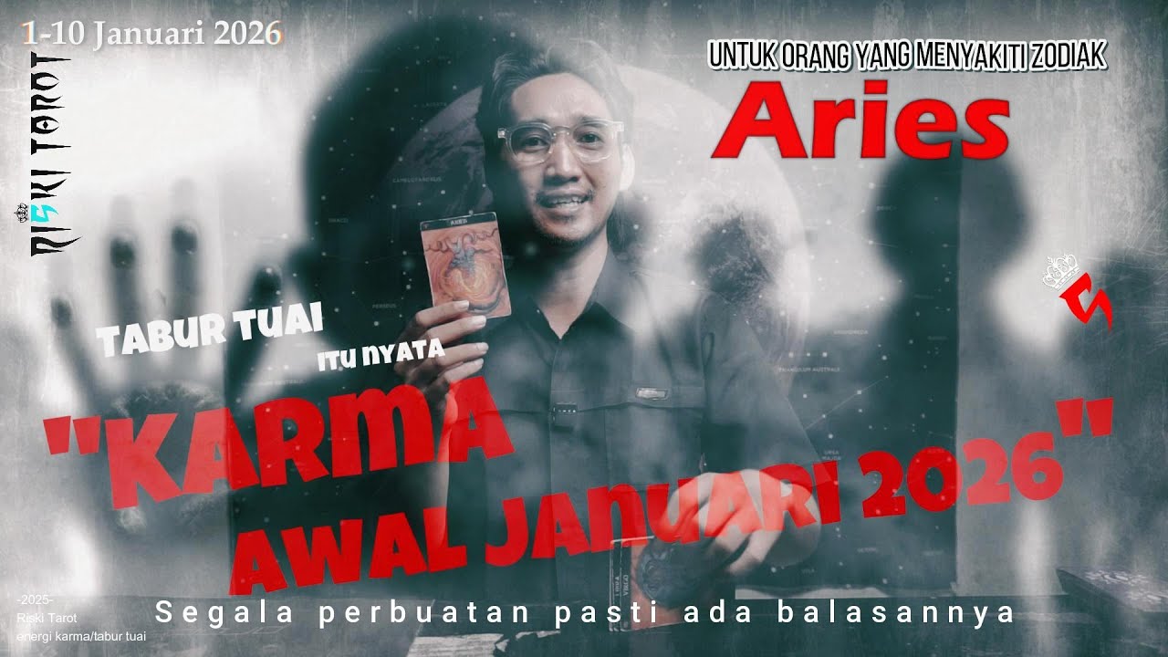 KARMA,TABUR TUAI,Orang yang menyakiti zodiak Aries dapat balasan di awal bulan Januari 2026