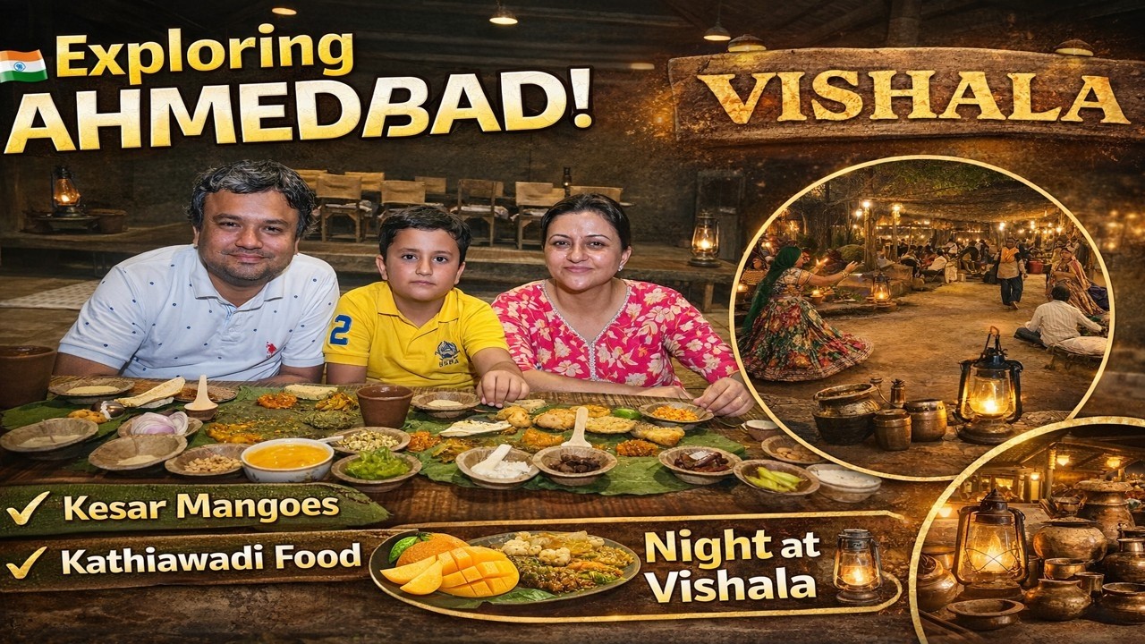 EP25 Exploring Ahmedabad I  Kesar Mangoes, Kathiawadi Food & Magical Night at Vishala |