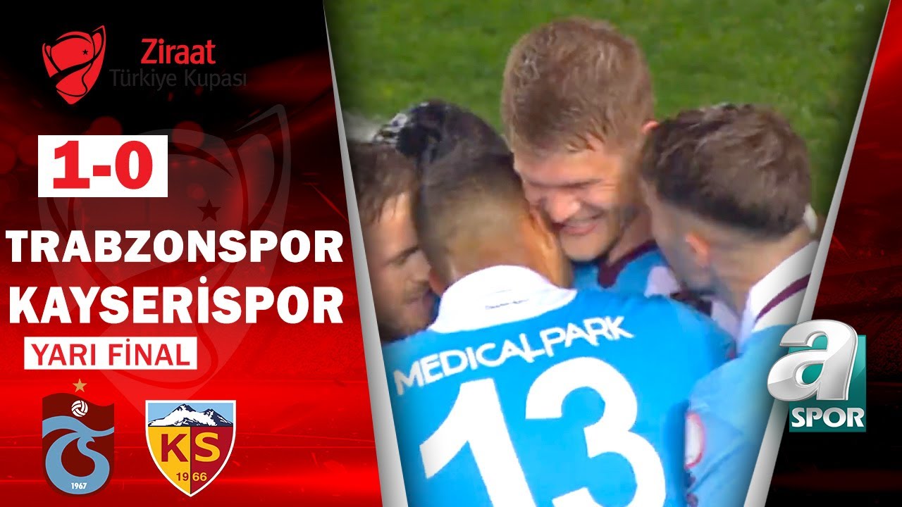 Trabzonspor 1 - 0 Kayserispor MAÇ ÖZETİ (Ziraat Türkiye Kupası Yarı Final 1. Maçı ) 19.04.2022