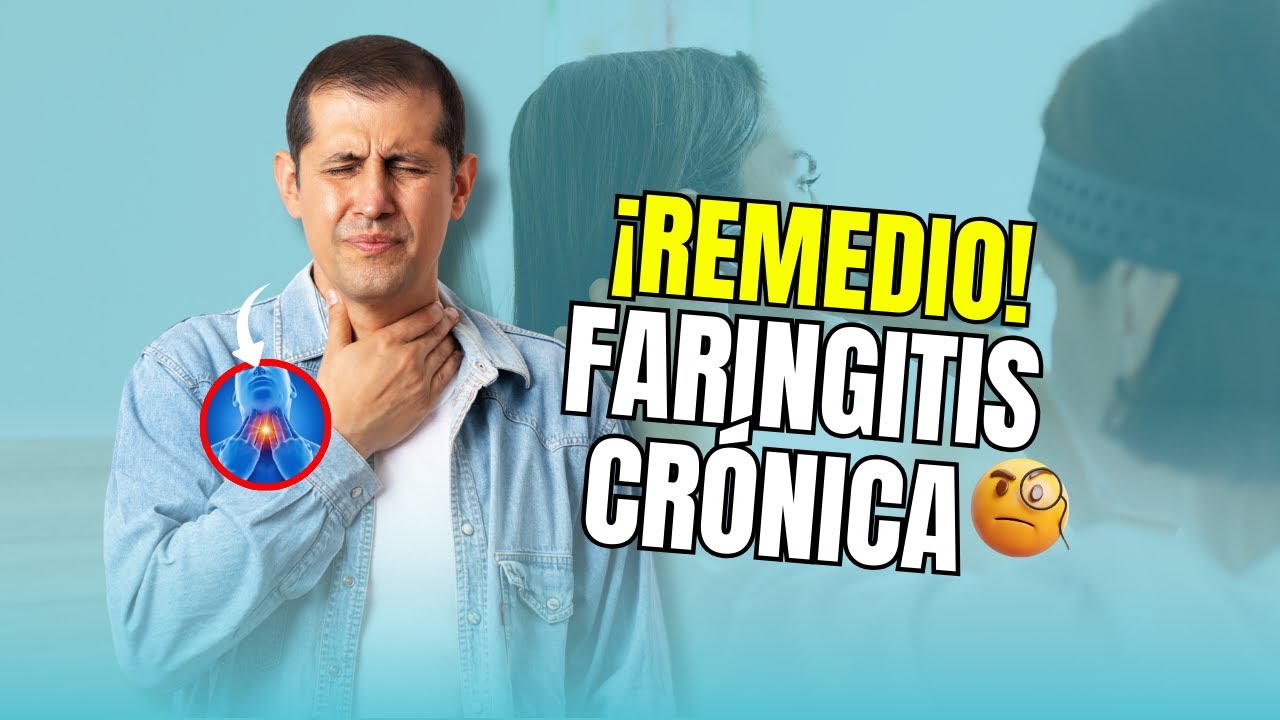 ¿CURA para la FARINGITIS CRÓNICA? 😱