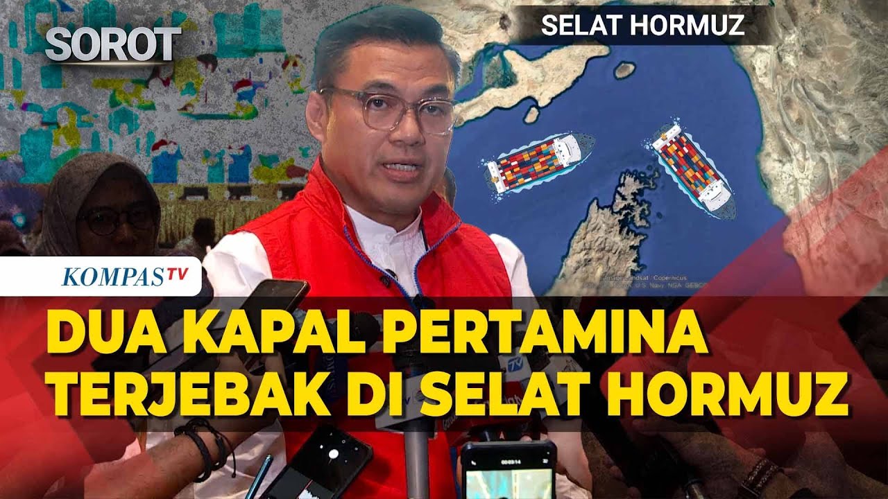 Dua Kapal Pertamina Terjebak di Selat Hormuz Imbas Perang AS-Israel vs Iran