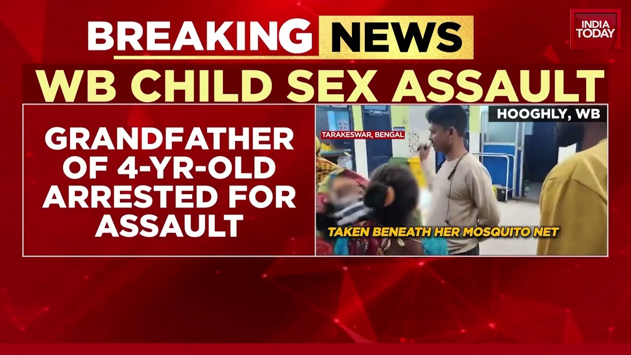 Hooghly Horror: 4-Yr-Old Raped, Grandpa Arrested | India Today
