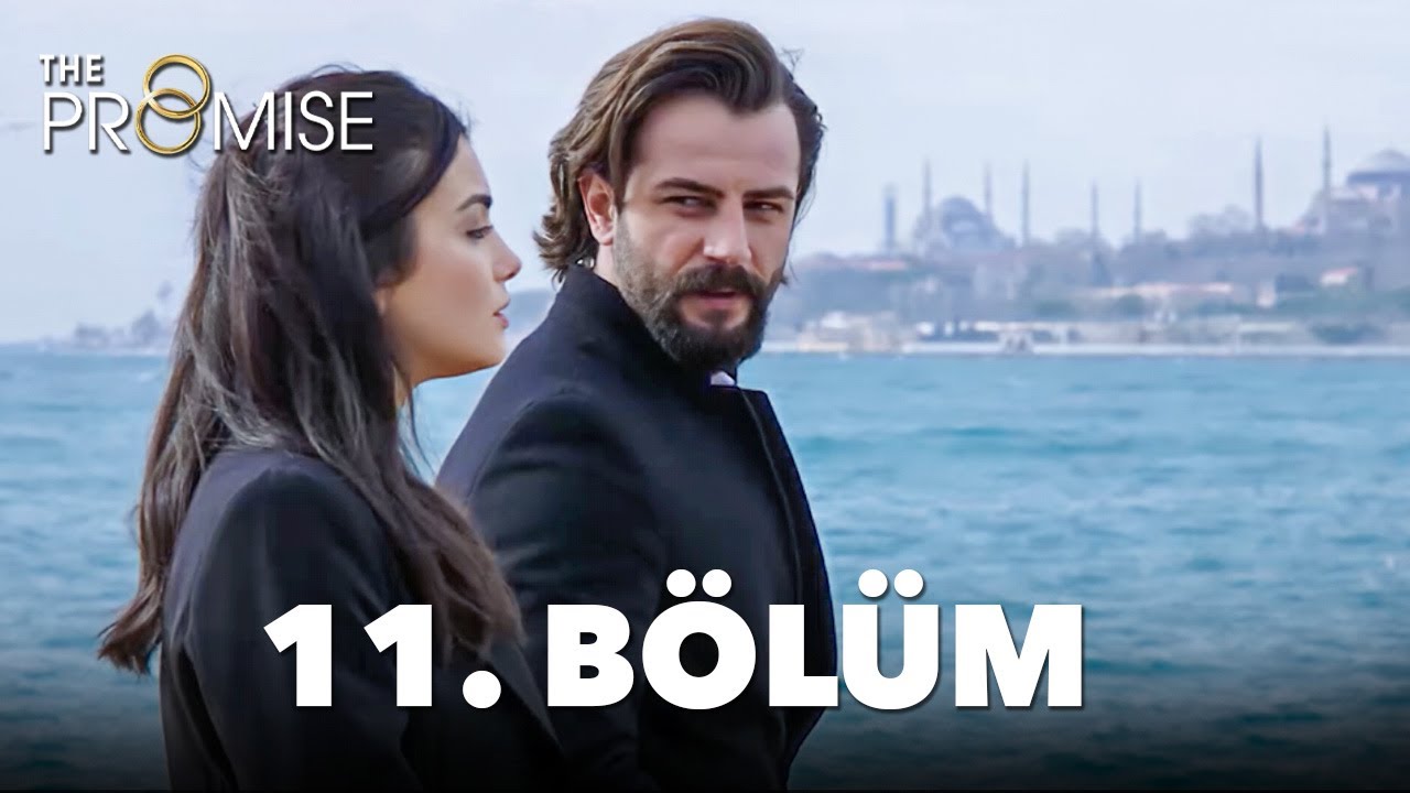 Yemin 11. B&ouml;l&uuml;m | The Promise Season 1 Episode 11