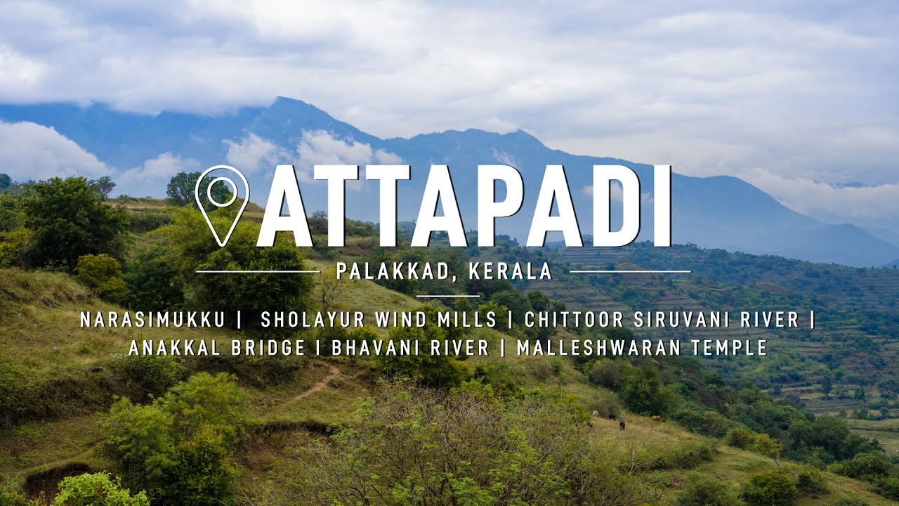Attapadi | Palakkad | Kerala | Malayalam Vlog