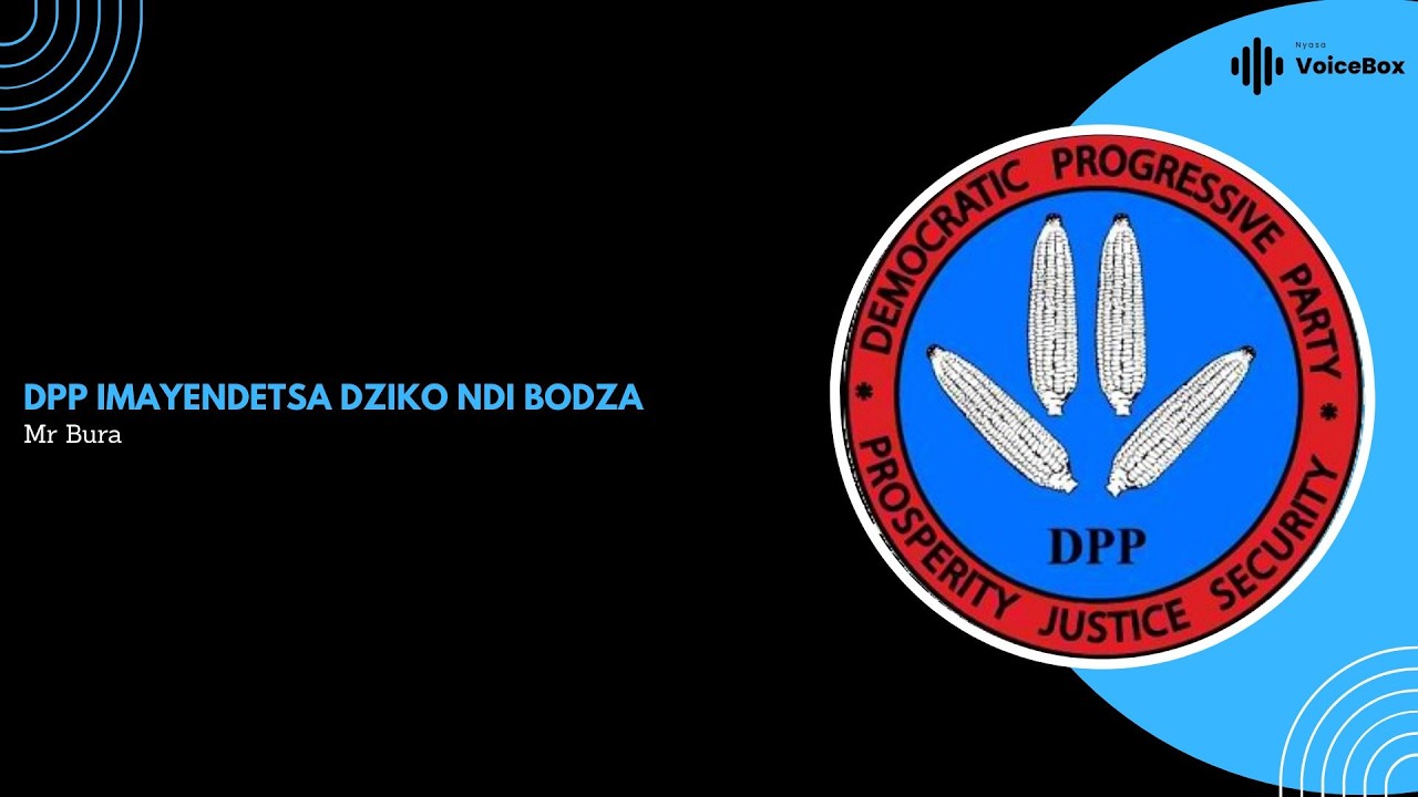DPP Imayendetsa Dziko Ndi Bodza - Mr Bura
