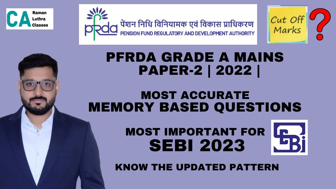PFRDA 2022 | Mains Paper 2-Memory Based Questions | Expected Cut-off | Most Important for SEBI 2023