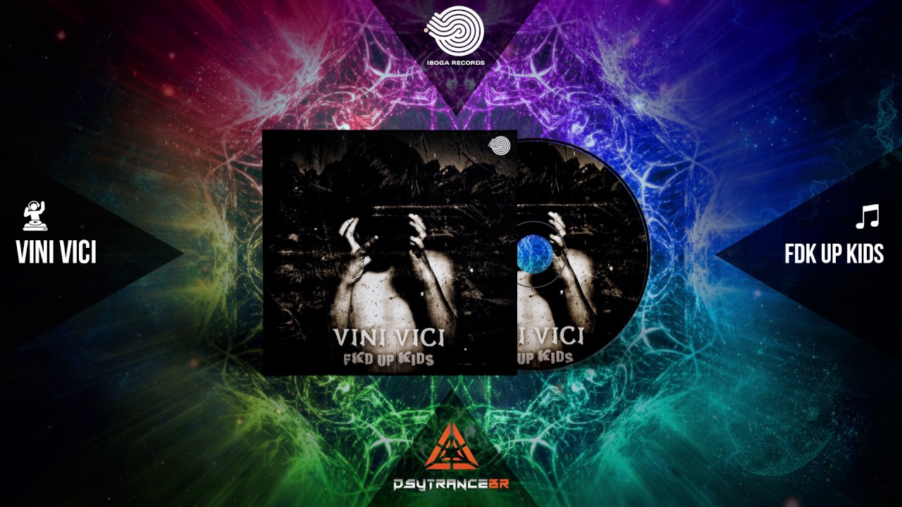 Vini Vici  - Fkd Up Kids