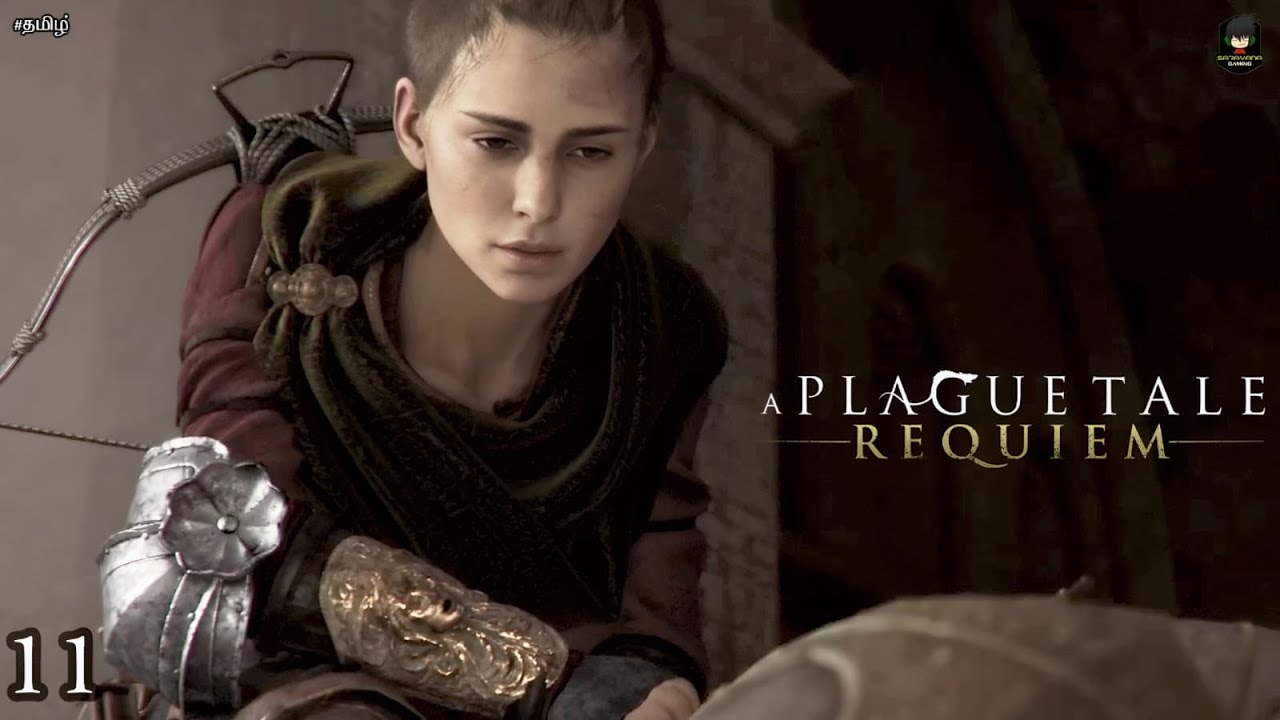 A Plague Tale Requiem Chapter 11 Tamil Gameplay | The Cradle of Centuries 😢🐀 | SaravanaGaming