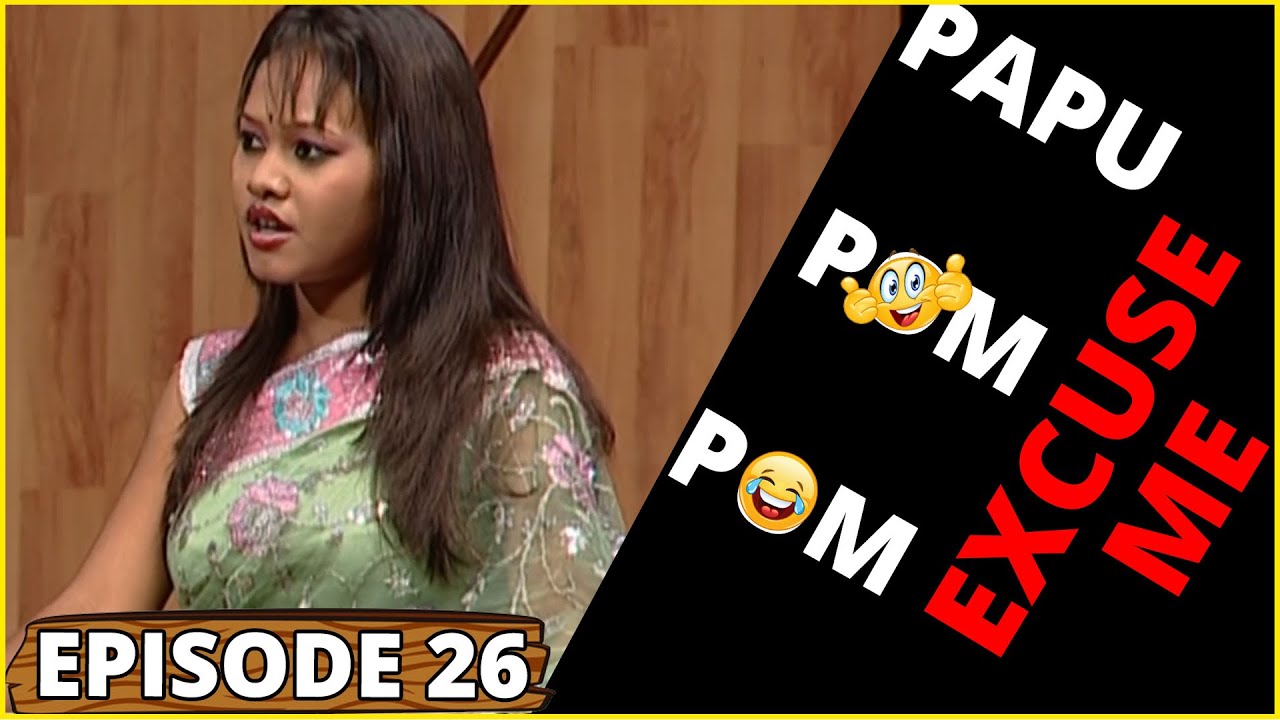PAPU POM POM || Excuse Me - Episode 26 || Odia Comedy Jaha kahibi Sata Kahibi Papu pom pom | ODIA