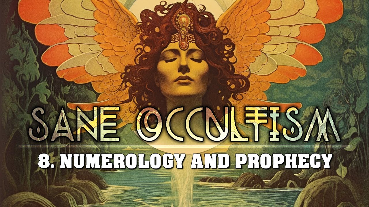 Sane Occultism: 8. Numerology And Prophecy - Dion Fortune - Esoteric Occult Audiobook