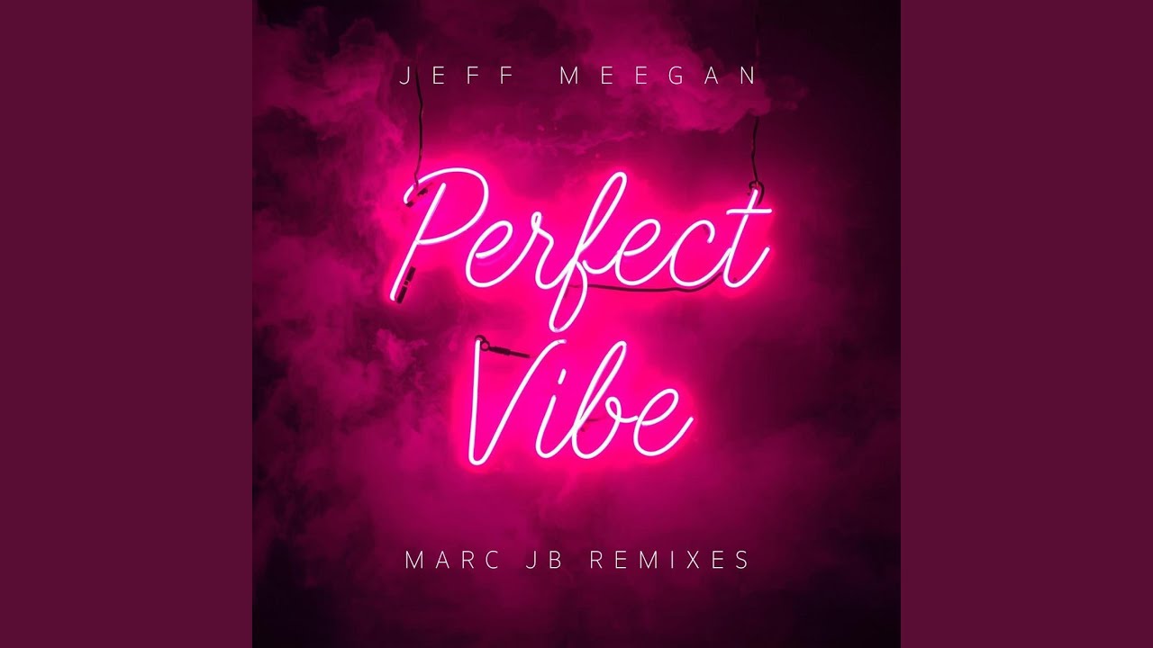 Perfect Vibe (Marc JB Club Remix)