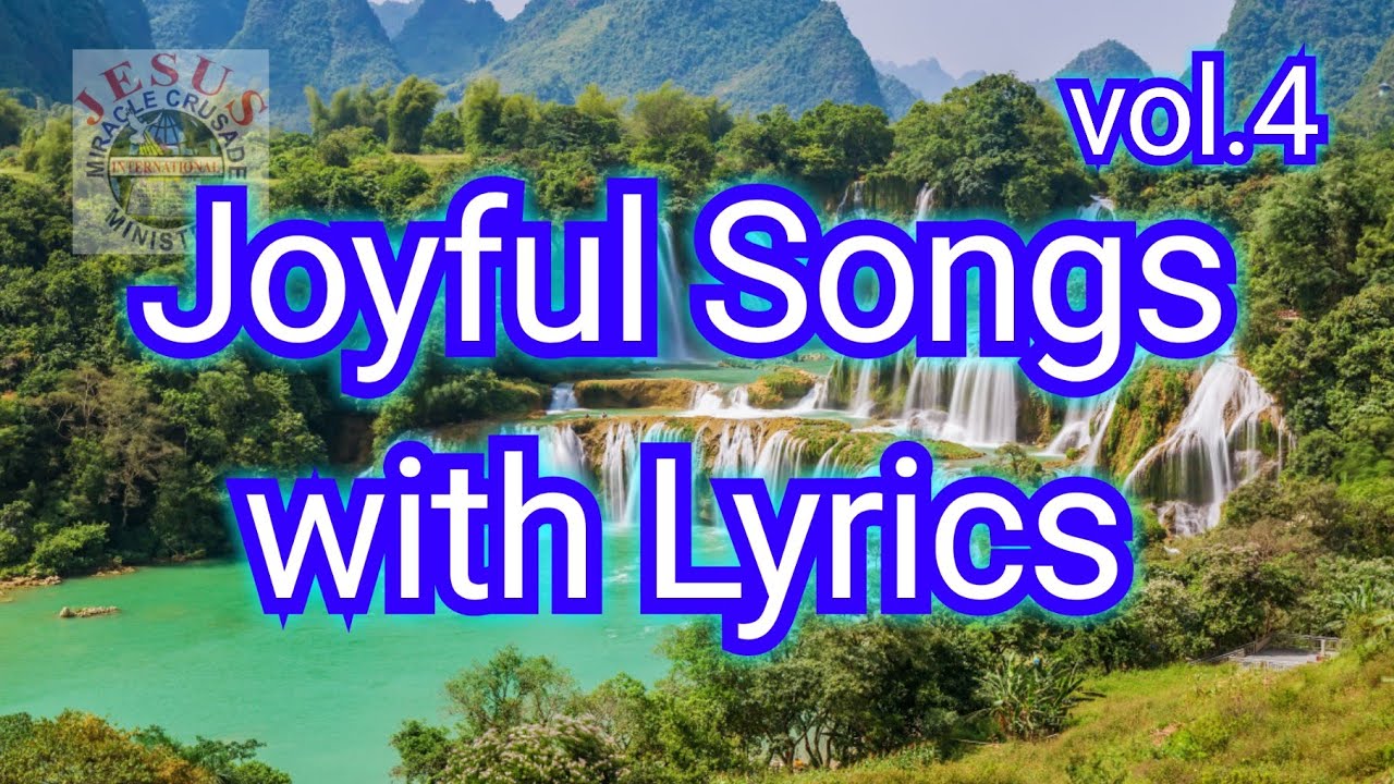 JOYFUL SONGS with Lyrics_vol.4| JMCIM | Non-stop Christian Songs