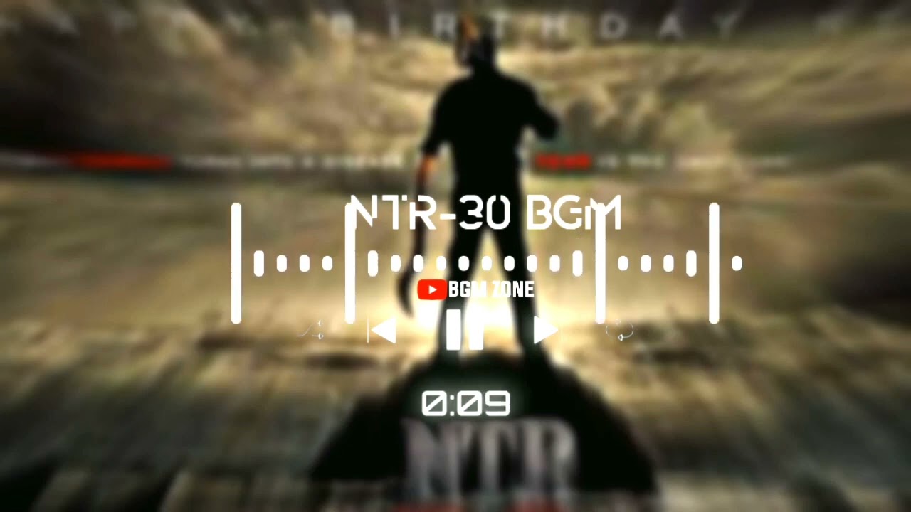 NTR-30 BGM | Motion Poster BGM | Jr-Ntr | BGM ZONE