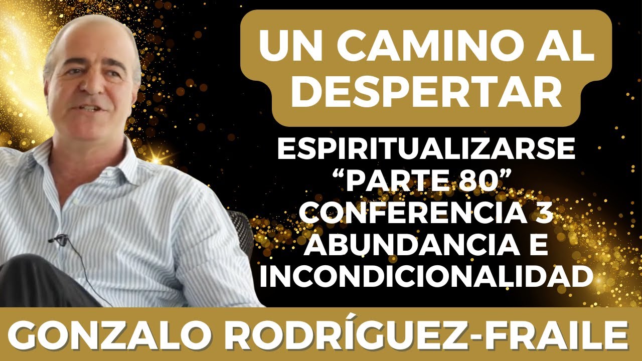 ABUNDANCIA E INCONDICIONALIDAD