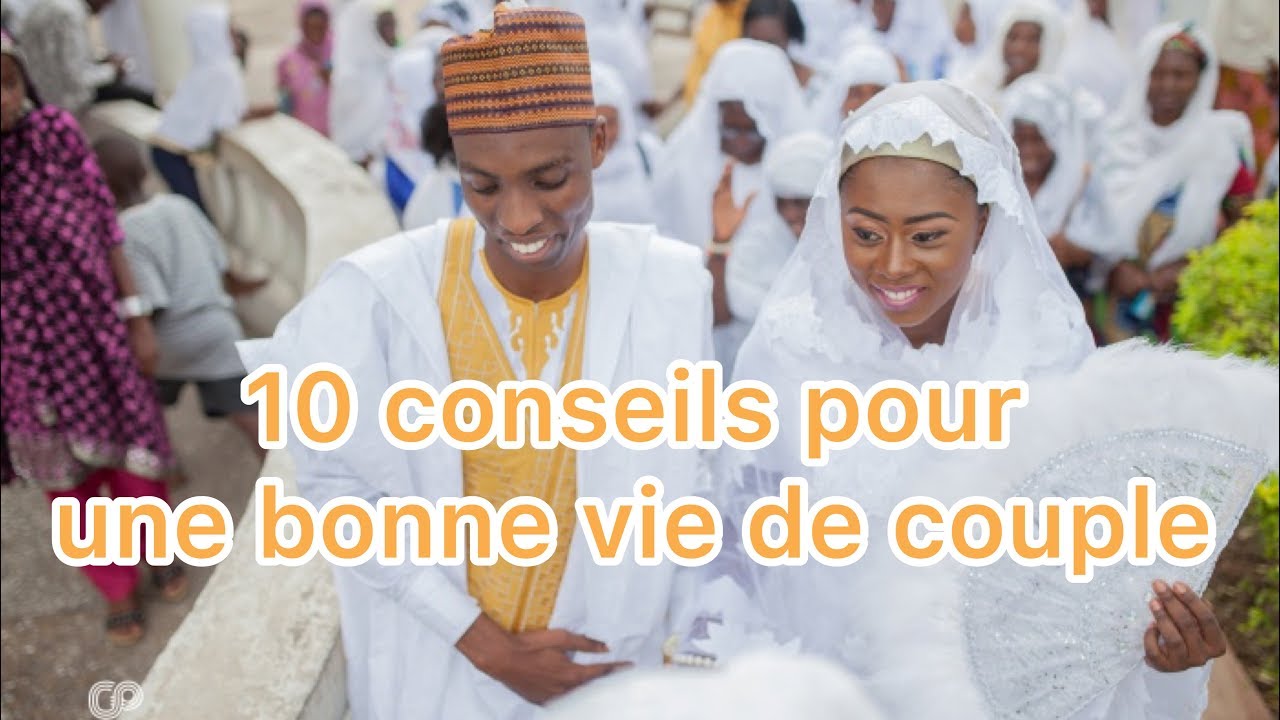 10 conseils pour une bonne vie de couple par Abdoulaye Koita #1