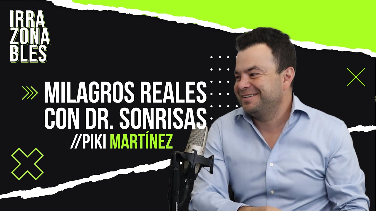 Milagros reales por el Dr. Sonrisas | Piki Martínez | EP 04
