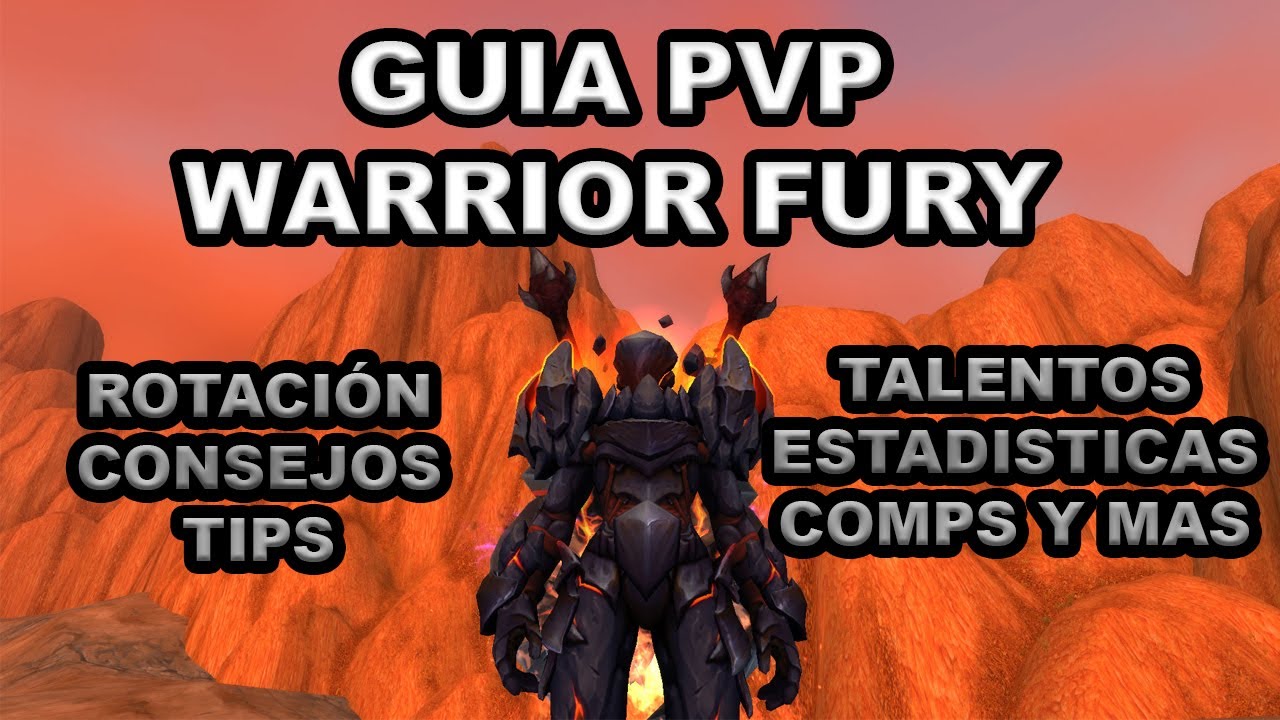 GUÍA COMPLETA DE PVP ARENAS WARRIOR FURY 10.0 Talentos Rotación Macros Tips y Mas..