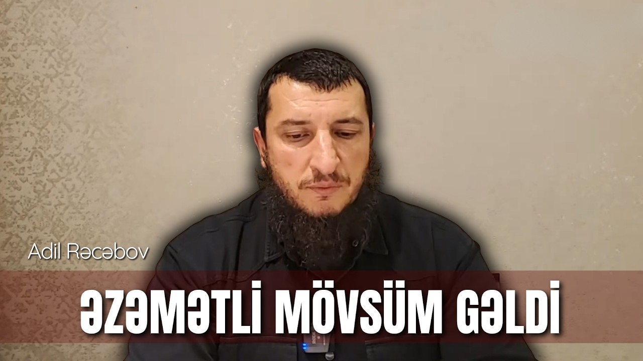Əzəmətli mövsüm gəldi l Adil Rəcəbov