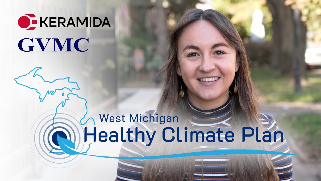 West Michigan Healthy Climate Action Plan with GVMC and KERAMIDA