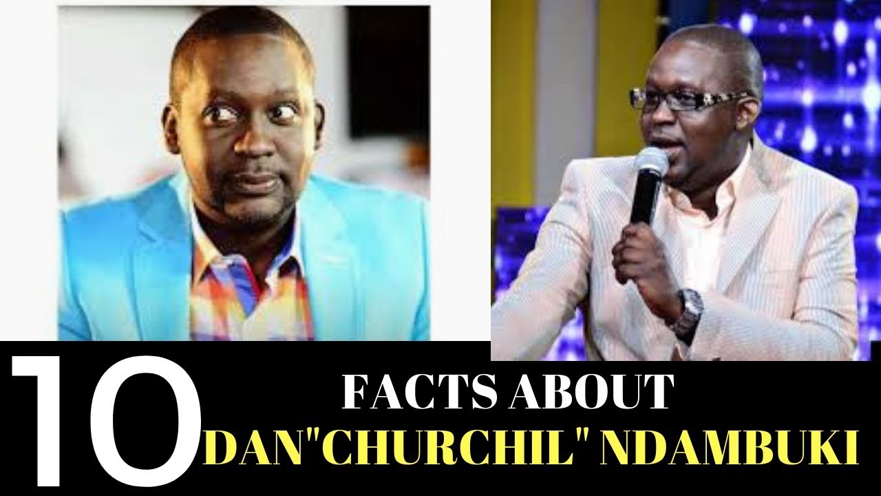 Kenyan Sauce|10 UNKNOWN FACTS About DANIEL NDAMBUKI ''Churchill'' aka Mwalimu Kingangi