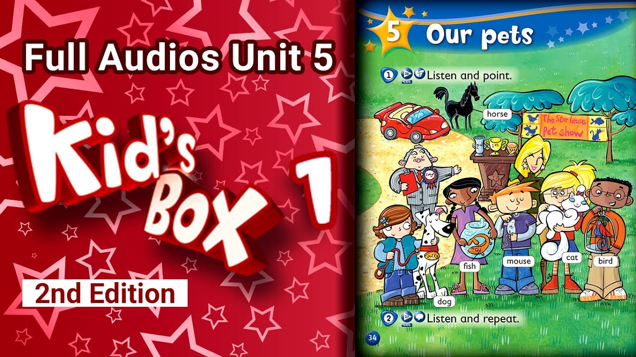 🟥 Kid's Box 1 FULL AUDIO 🔊 Unit 5 &middot; Our pets ⭐