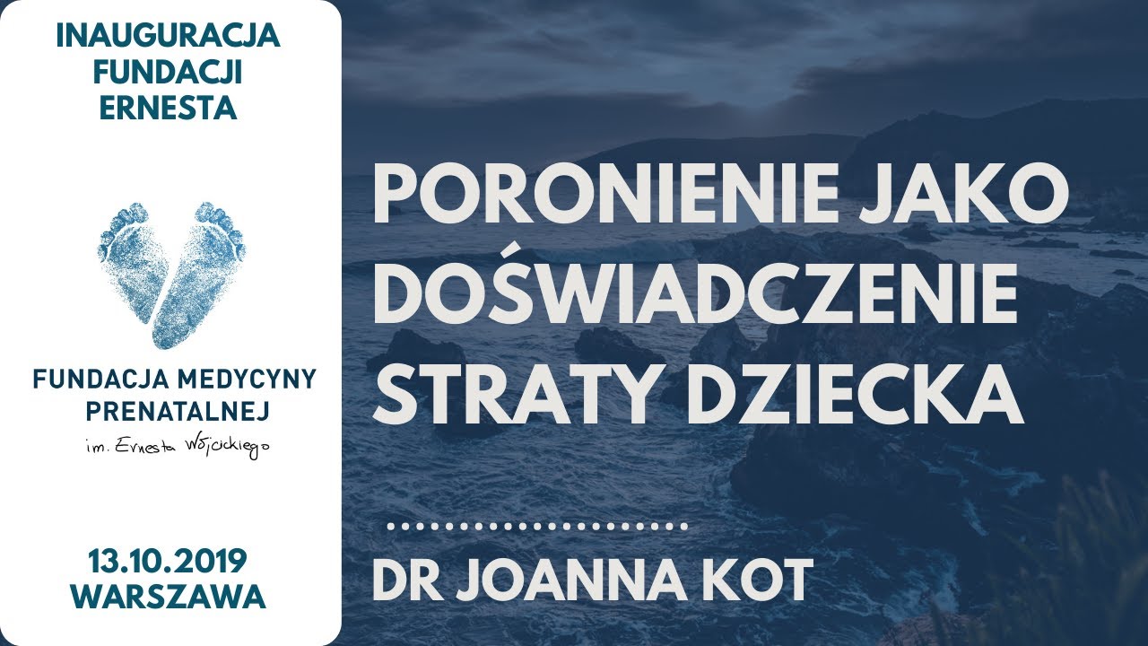 #1 Poronienie jako doświadczenie straty dziecka || Wykład dr Joanny Kot