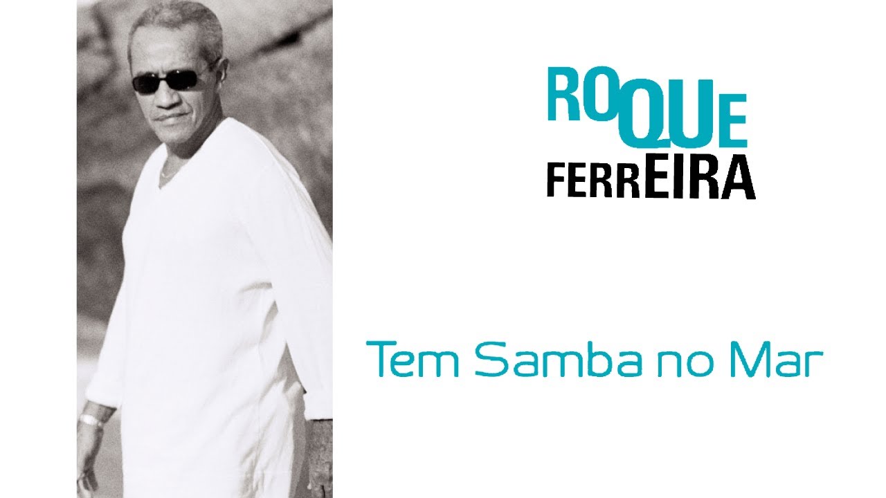 Roque Ferreira | Quebradeira de Côco | Tem Samba No Mar