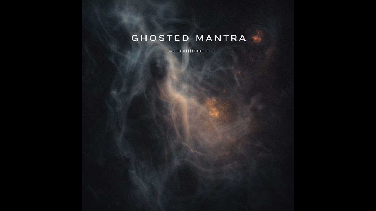 G4G - Ghosted Mantra